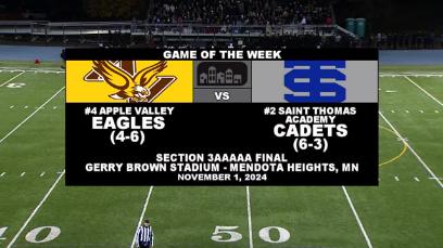 GOTW: Football Section 3AAAAA Final #4 Apple Valley @ #2 Saint Thomas Academy 11-1-24