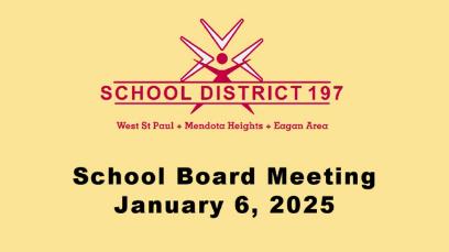 ISD 197 School Board Meeting of 1-6-25