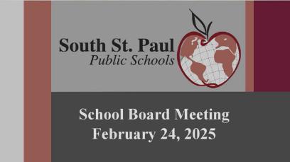 South St. Paul School Board Meeting of 2-24-25