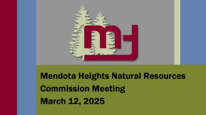 Mendota Heights Natural Resources Meeting of 3-12-25