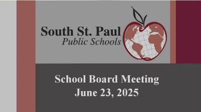 South St. Paul School Board Meeting of 6-23-25