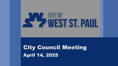 West St. Paul City Council Meeting of 4-14-25