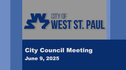 West St. Paul City Council Meeting of 6-9-25