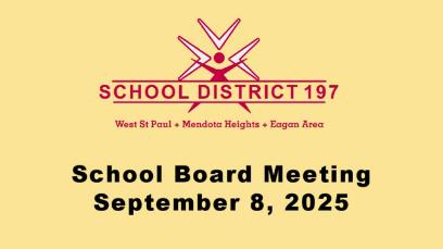 ISD 197 School Board Meeting of 9-8-25