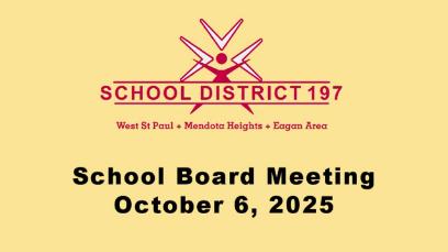 ISD 197 School Board Meeting of 10-6-25