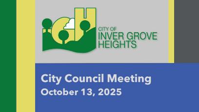 Inver Grove Heights City Council Meeting of 10-13-25