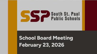 South St. Paul School Board Meeting of 2-23-26